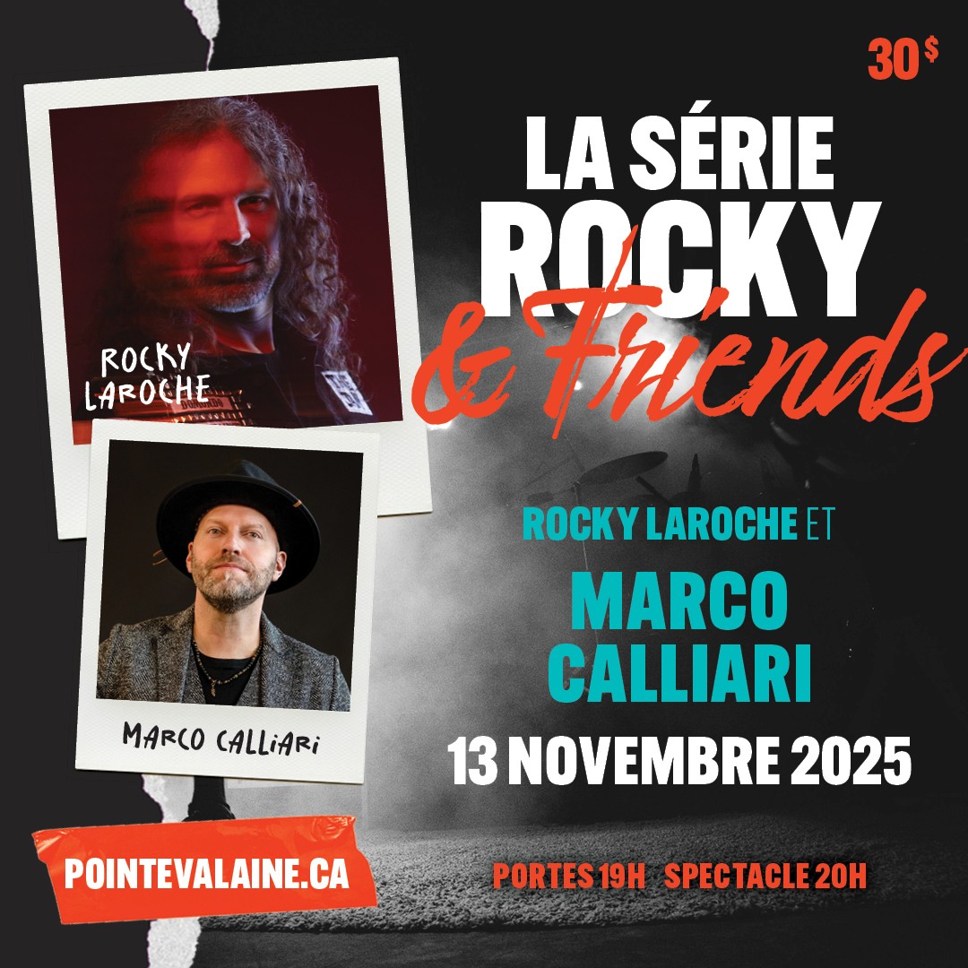 Affiche du concert " La Série Rocky & Friends " avec des photos de Rocky Laroche et Marco Calliari, date de l'événement le 13 novembre 2025, prix du billet 30 $, et détails sur pointevalaine.ca.